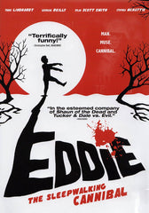 Eddie the Sleepwalking Cannibal