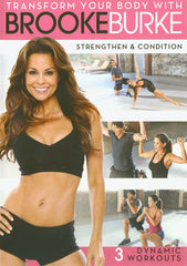 Transform Your Body with Brooke Burke: Strengthen & Condition