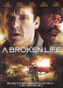 A Broken Life DVD Movie 