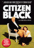 Citizen Black DVD Movie 
