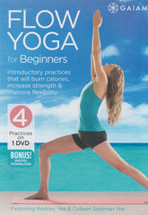 Flow Yoga pour les débutants (avec Rodney Yee et Colleen Saidman Yee)