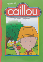 Caillou - The Builder (Volume 8) (Bilingual)