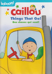 Caillou - Things That Go (Bilingual)