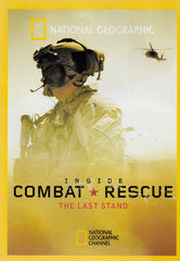 Inside Combat Rescue : The Last Stand (National Geographic)