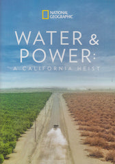 National Geographic - Water And Power : A Calif Heist