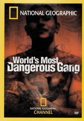 World s Most Dangerous Gang (National Geographic)