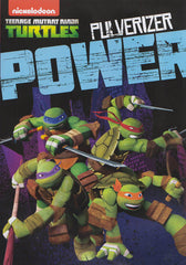 Teenage Mutant Ninja Turtles : Pulverizer Power