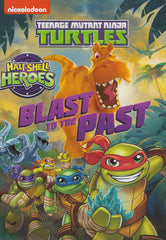 Teenage Mutant Ninja Turtles : Half-Shell Heroes - Blast To the Past