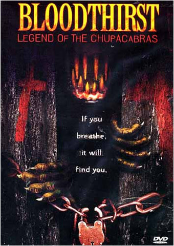 Bloodthirst - Legend of the Chupacabras DVD Movie 