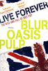Live Forever - L'essor et le déclin du film Brit Pop sur DVD