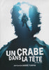 Un Crabe Dans la Tete (Soft shell man)(Bilingual) DVD Movie 