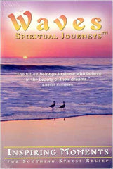 Waves: Spiritual Journeys - Inspiring Moments