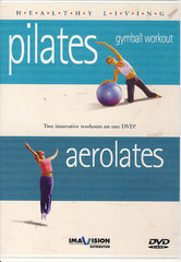 Healthy Living - Pilates Gymball Workout / Aerolates