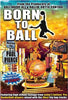 Born to Ball (2003) DVD Film
