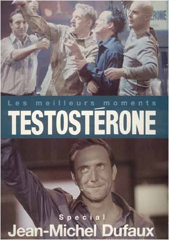 Testostérone - Les Meilleurs Moments de Jean-Micheal Dufaux DVD Movie
