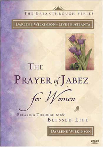 La prière de Jabez pour les femmes - Darlene Wilkinson DVD Movie